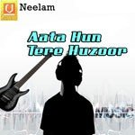 Aata Hun Tere Huzoor - Arnastmal Song Download